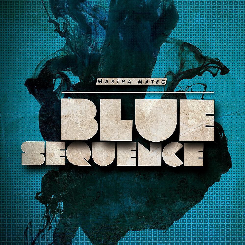 Релиз Blue Sequence