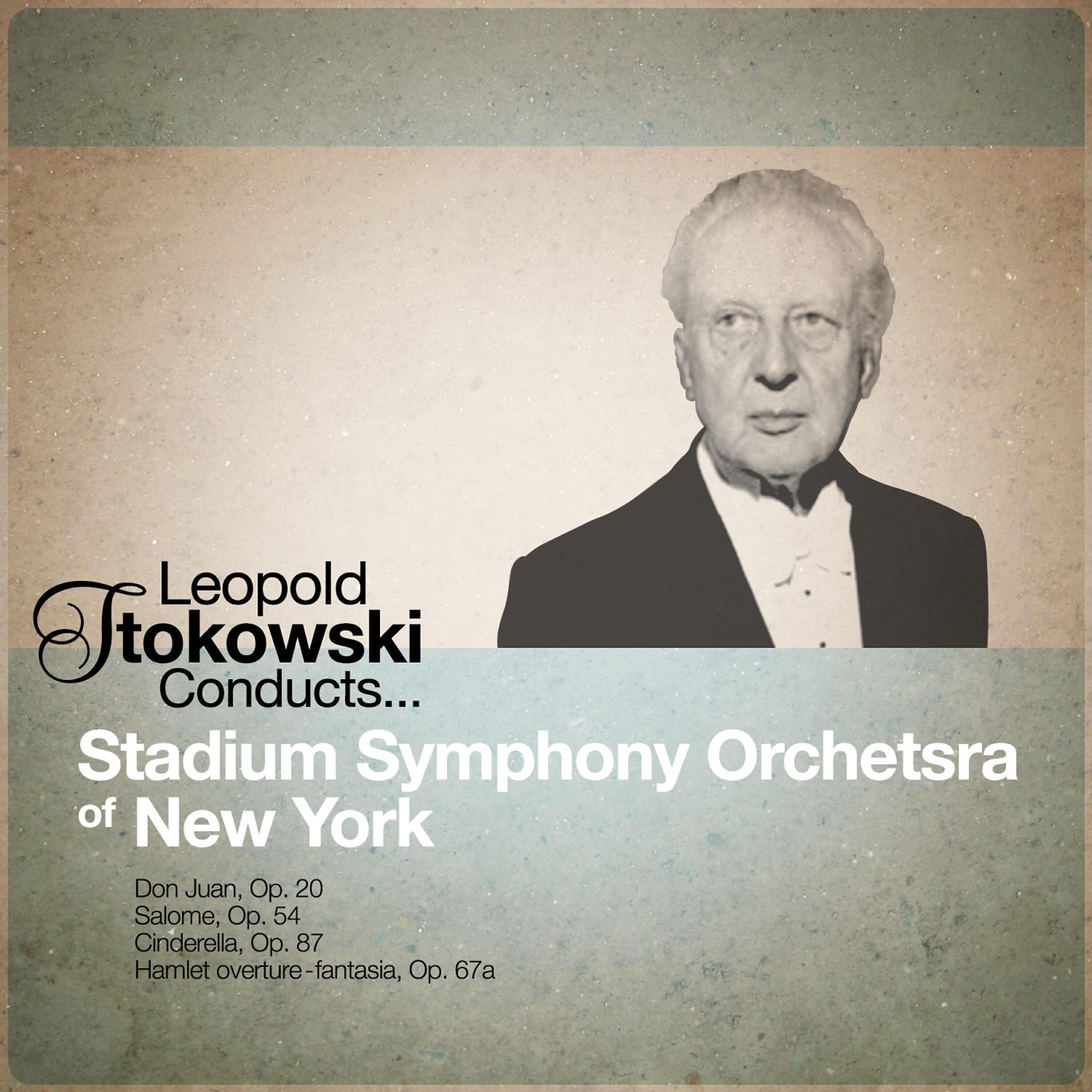Релиз Leopold Sokowski Conducts... Stadium Symphony Orchestra of New York (Digitally Remastered)