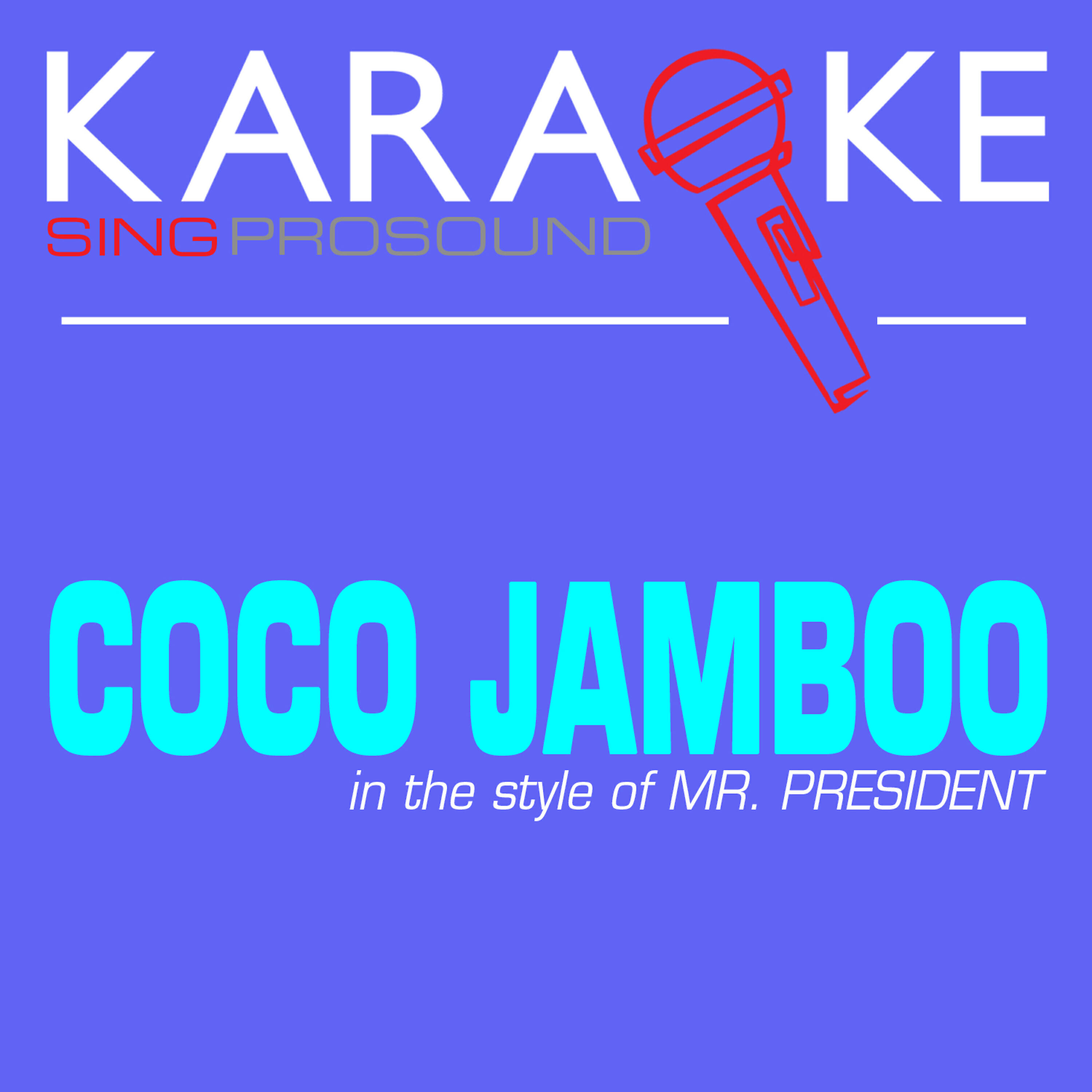 Релиз Coco Jamboo (In the Style of Mr. President) [Karaoke with Background Vocal]