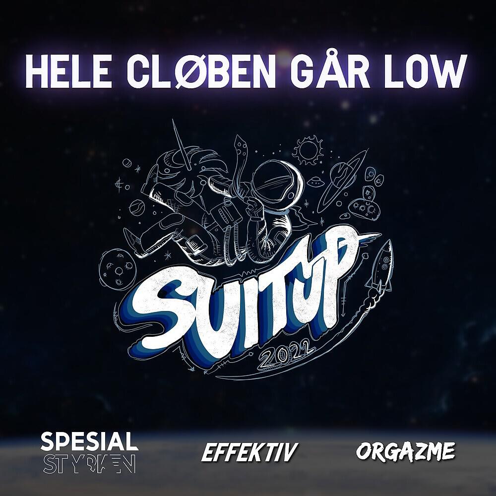 Релиз Hele Cløben Går Low (Suit Up 2022)
