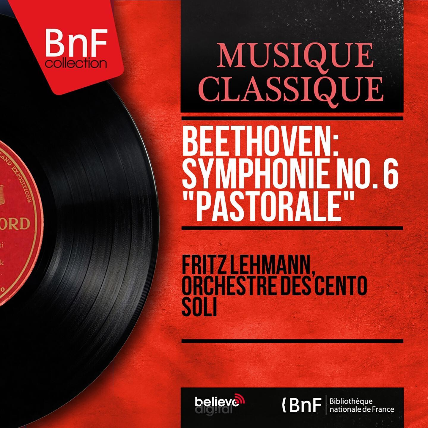 Релиз Beethoven: Symphonie No. 6 "Pastorale" (Mono Version)