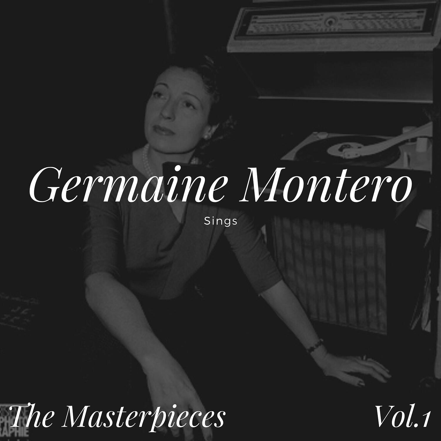 Релиз Germaine Montero Sings - The Masterpieces Vol.1