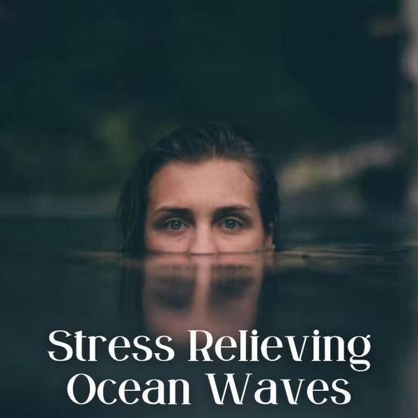 Релиз Stress Relieving Ocean Waves - 2 Hours