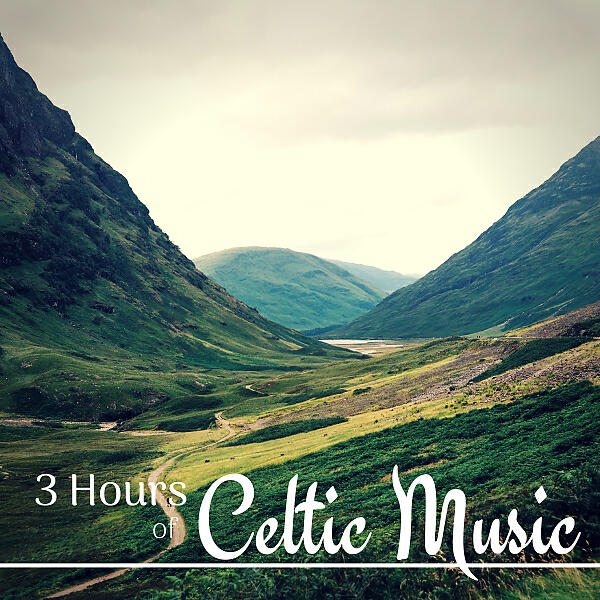 Релиз 3 Hours of Celtic Music - Relaxing Celtic Harp Music, Folk Music and Nature Sounds