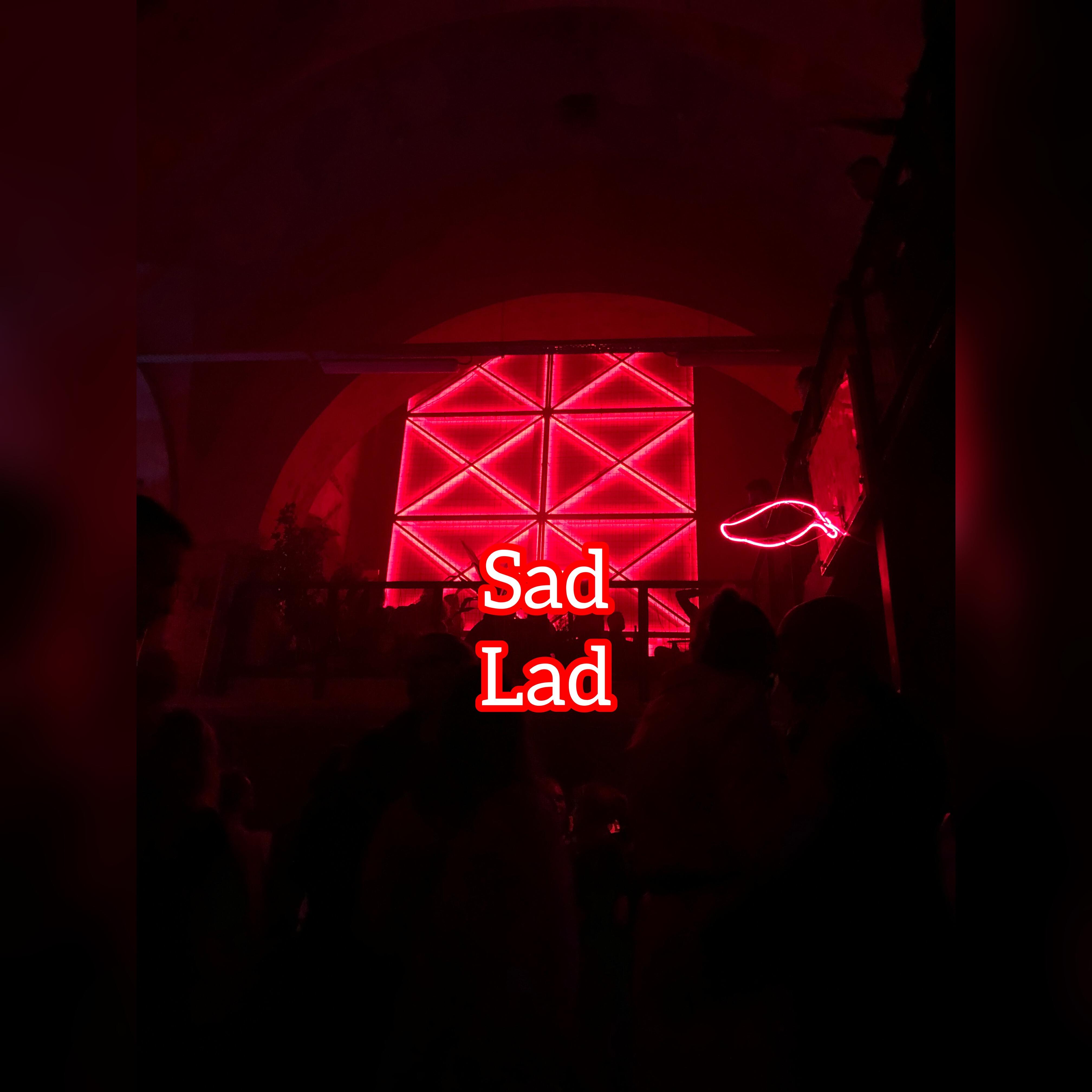 Sad Lad