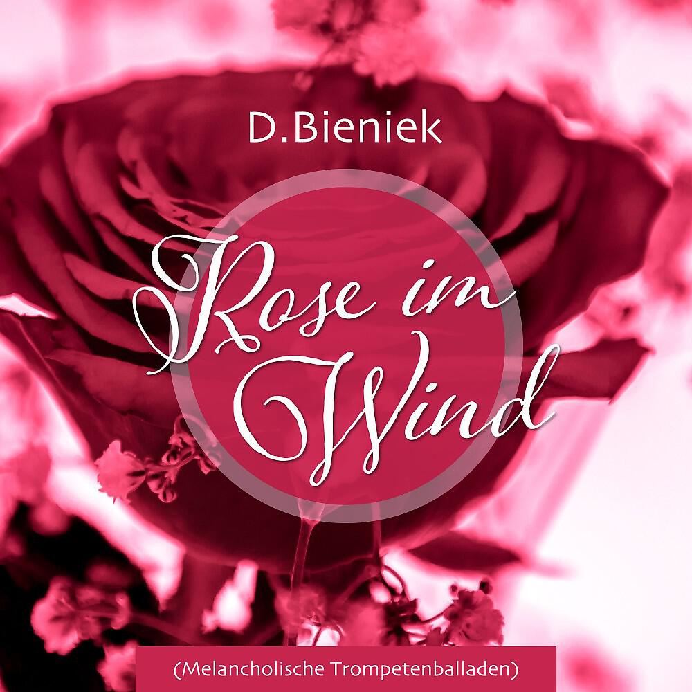 Релиз Rose im Wind (Melancholische Trompetenballaden)