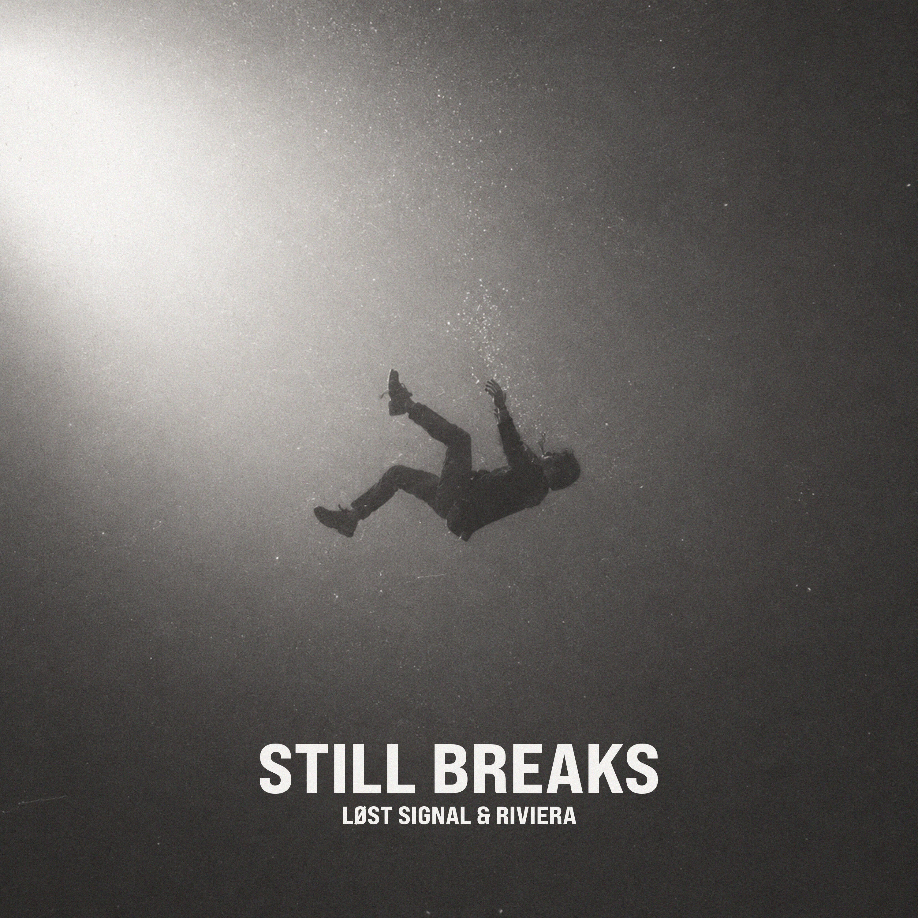 Релиз STILL BREAKS
