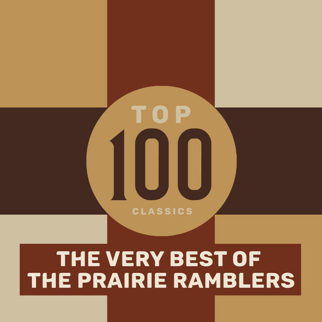 Релиз Top 100 Classics - The Very Best of The Prairie Ramblers