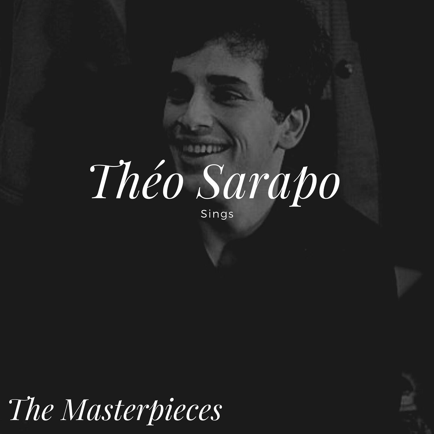 Релиз Théo Sarapo Sings - The Masterpieces