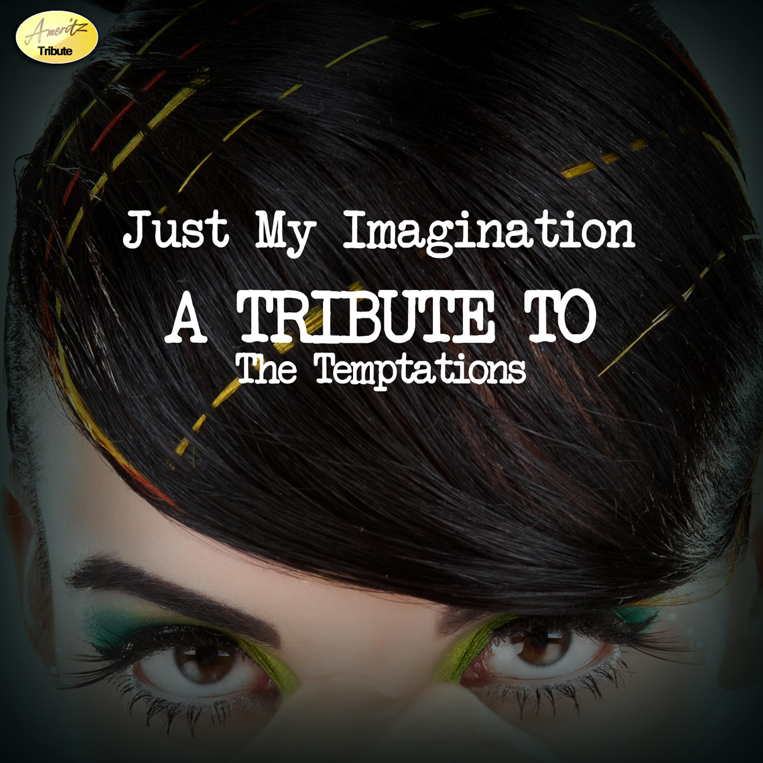 Релиз Just My Imagination (A Tribute to the Temptations)