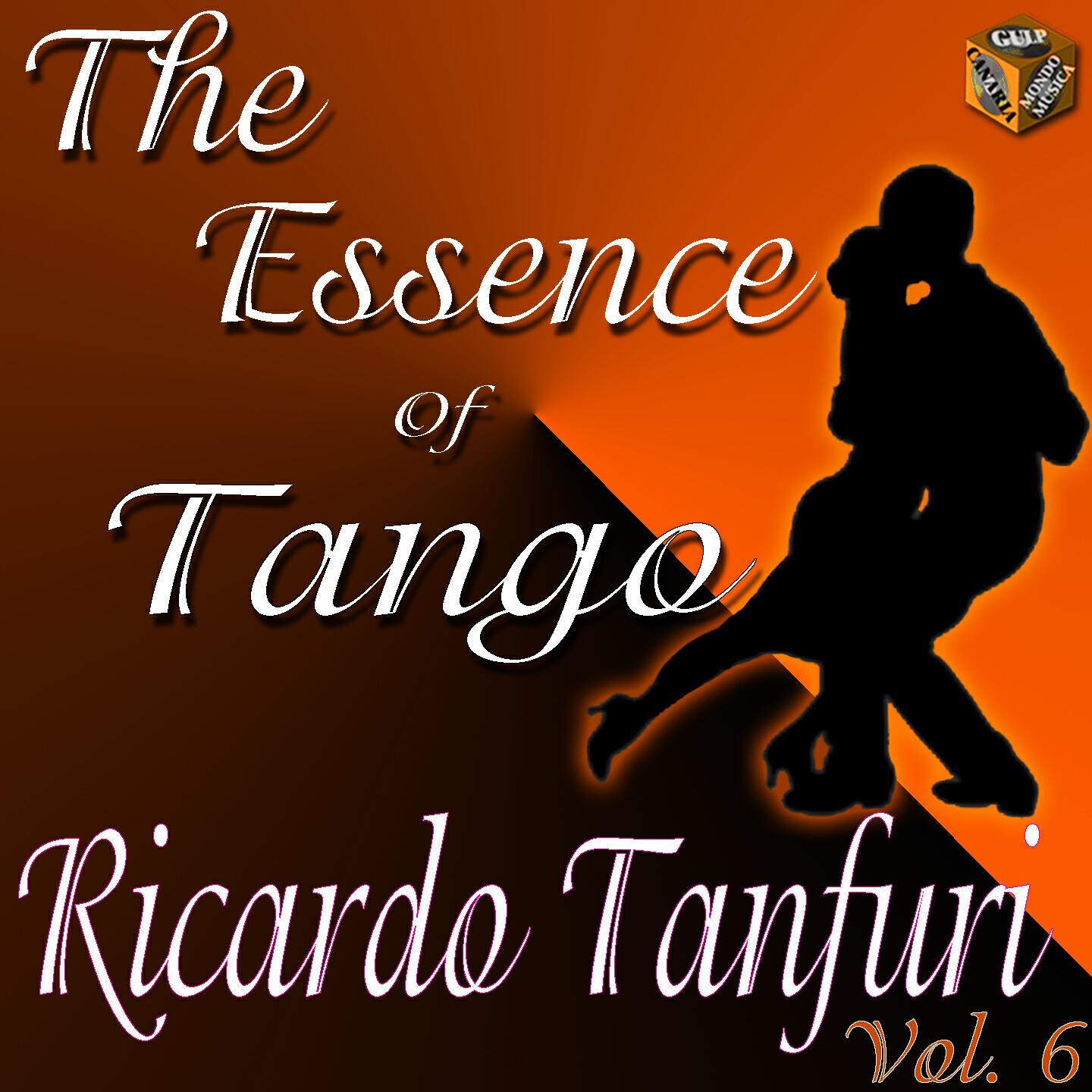 Релиз The Essence of Tango: Ricardo Tanturi, Vol. 6