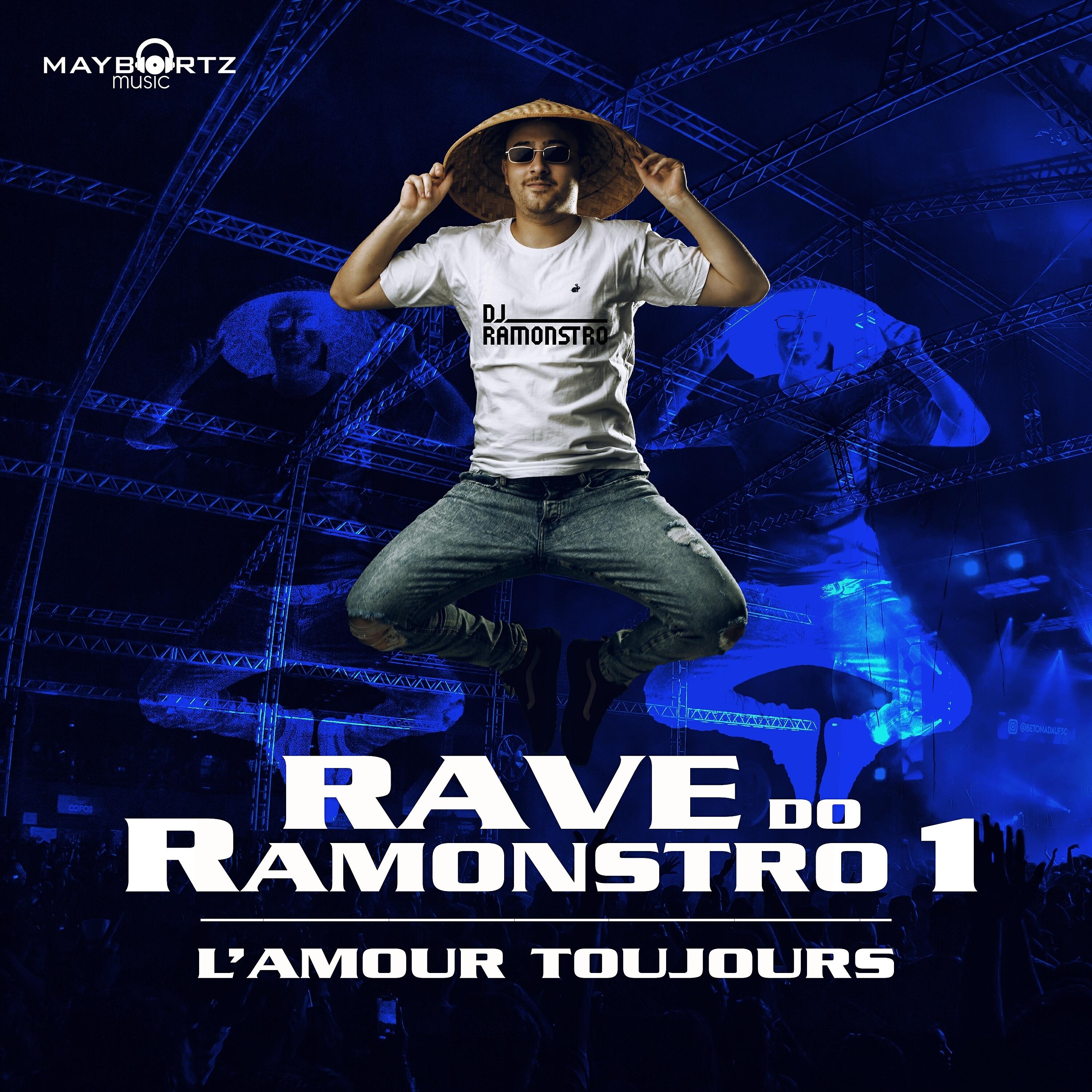 Релиз Rave Do Ramonstro 1 (L'amour Toujours)