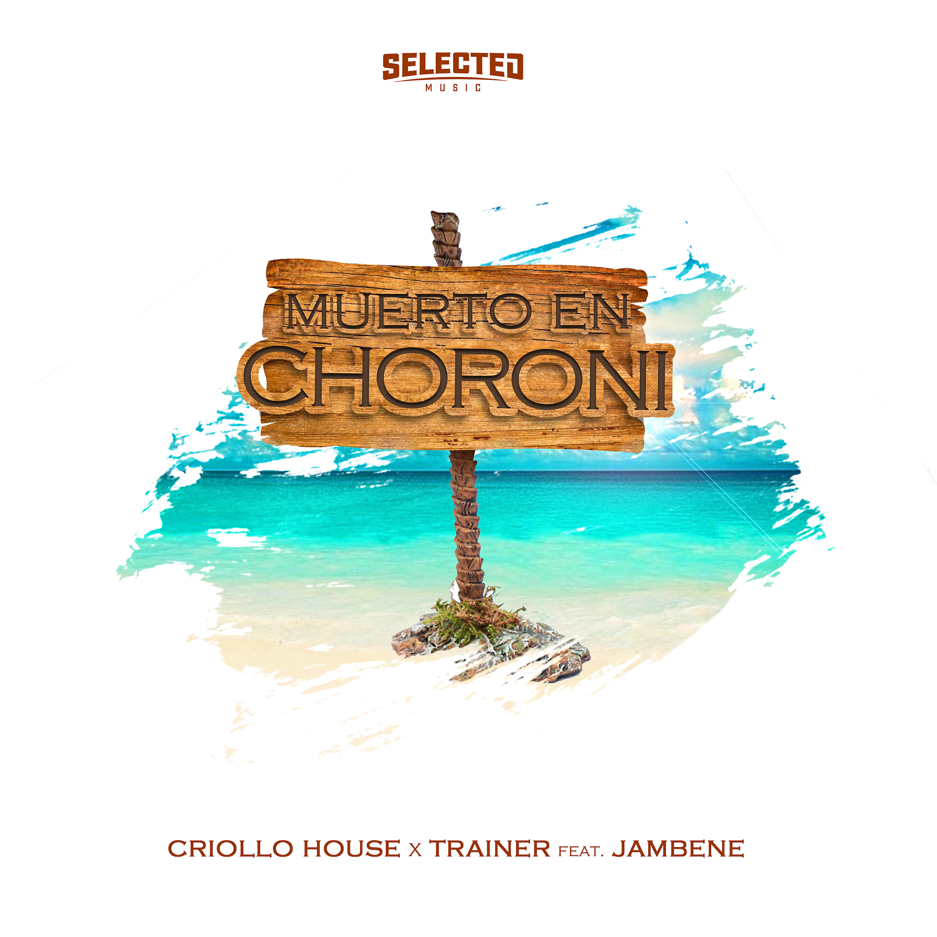 Скачать песню Jambene, Selected Music, Criollo House, Trainer - Muerto en Choroni бесплатно в MP3 для Android и iOS