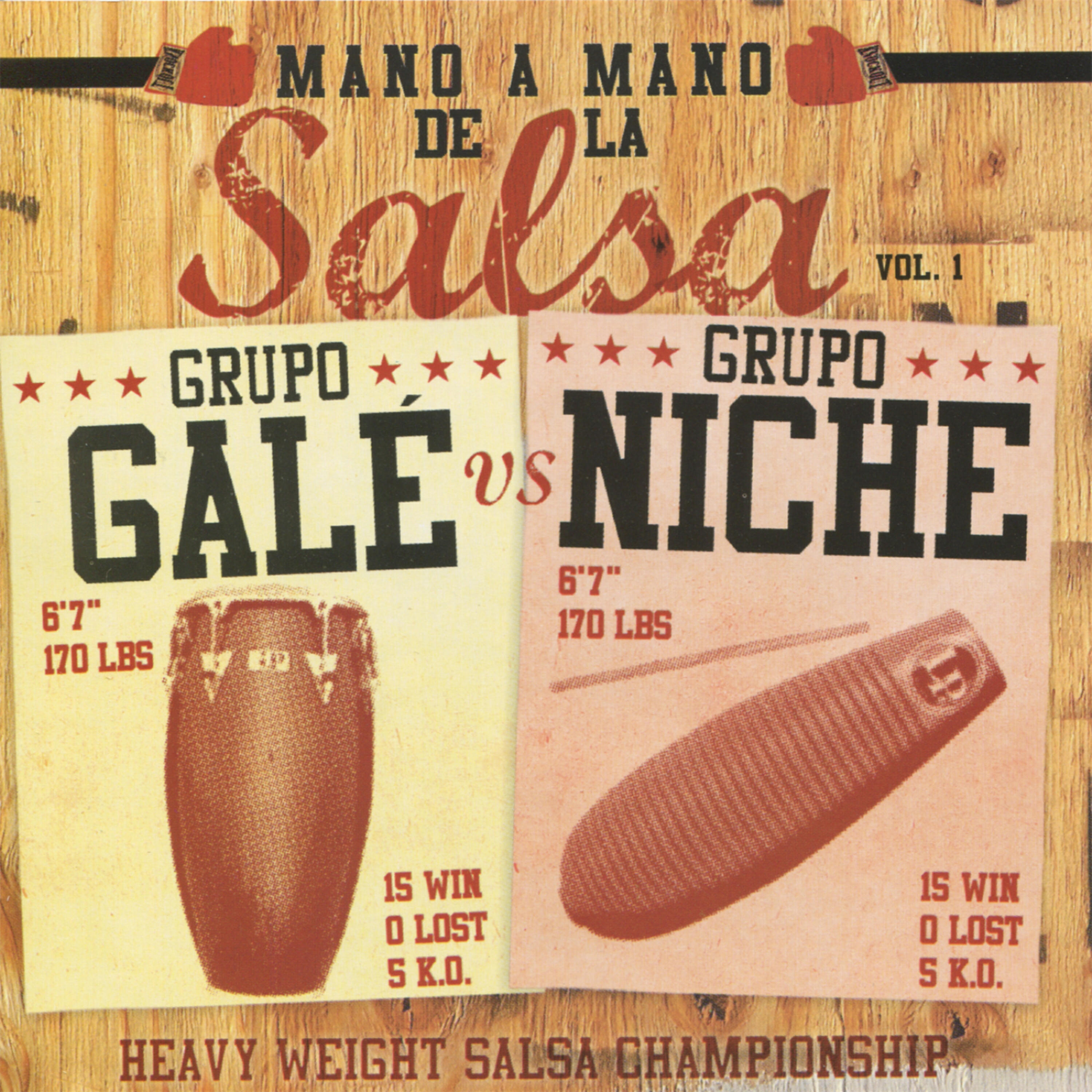 Релиз Mano A Mano de la Salsa, Vol. 1: Grupo Galé vs. Grupo Niche