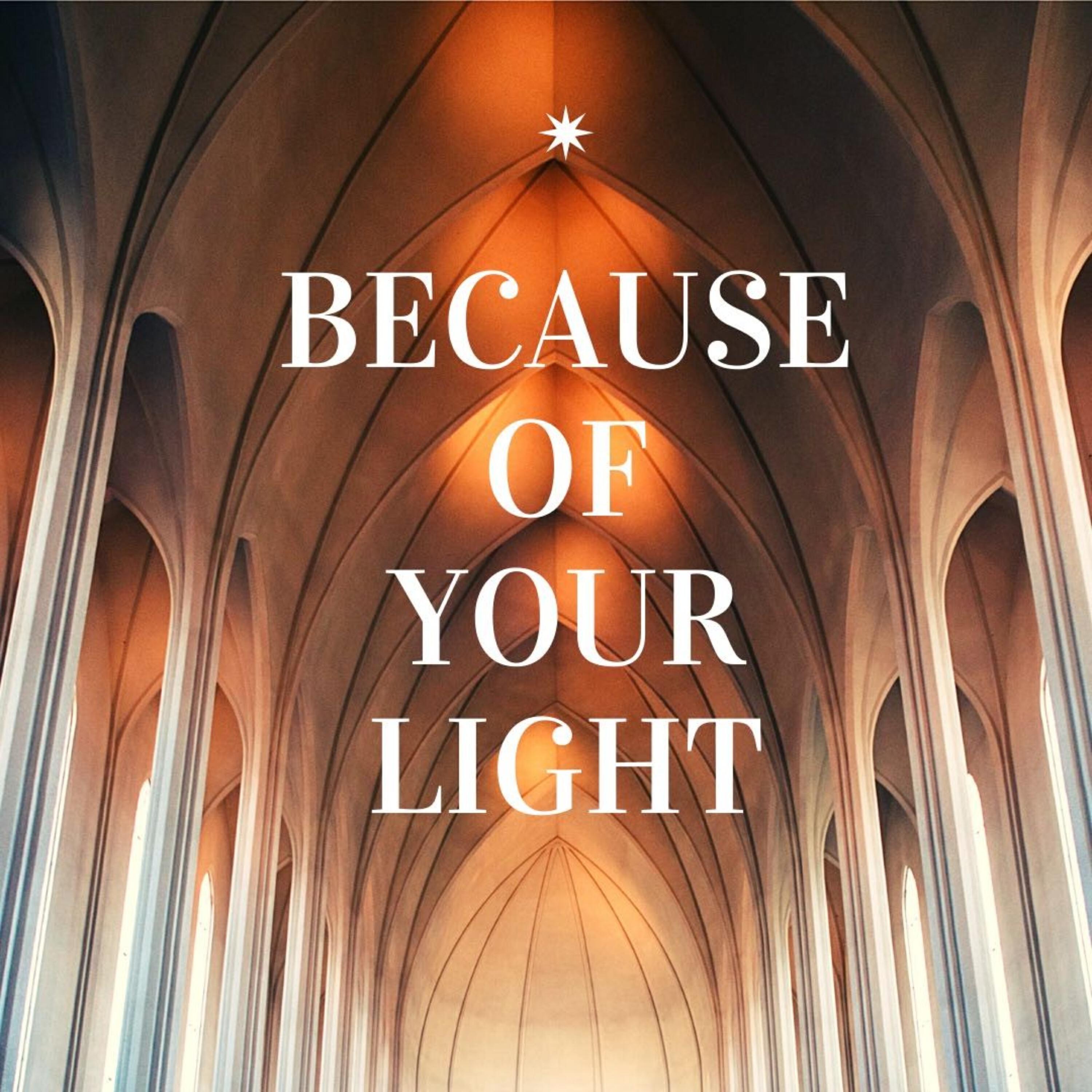 Релиз Because of Your Light