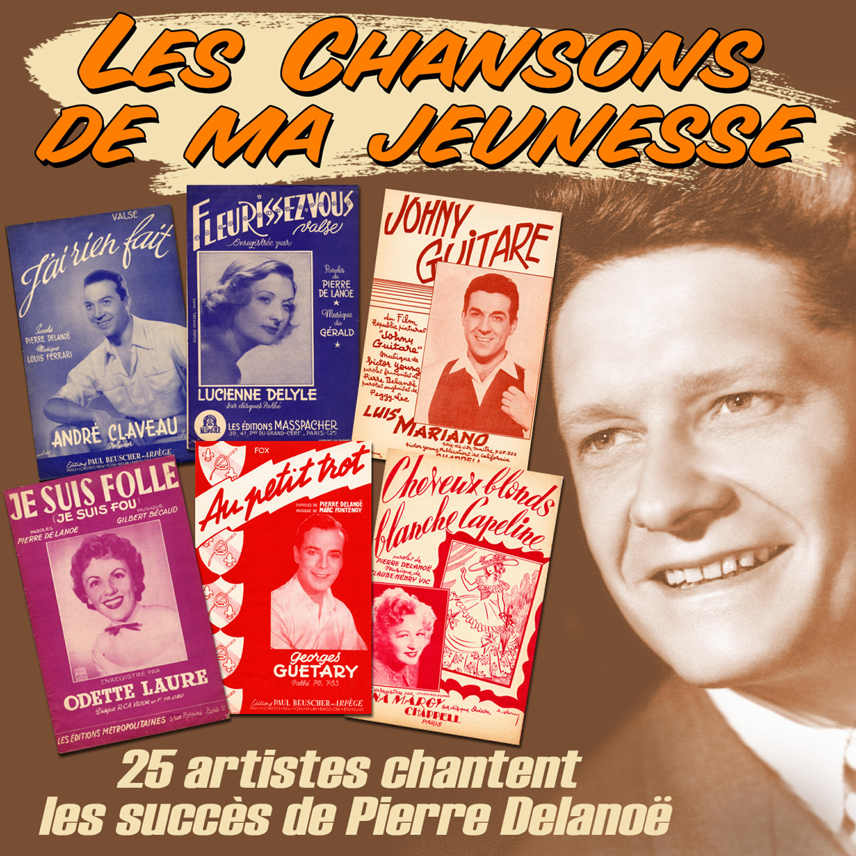 Релиз 25 artistes chantent Pierre Delanoë (Collection "Les chansons de ma jeunesse")