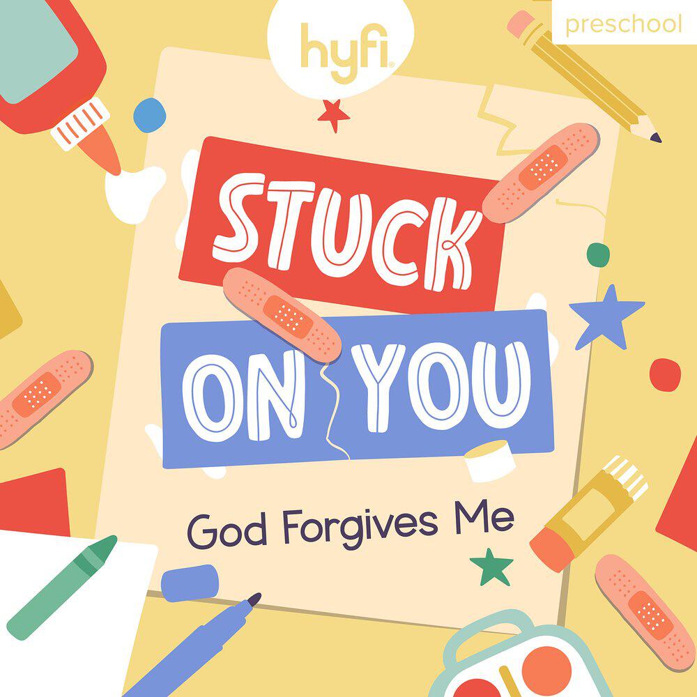 Релиз Stuck On You (God Forgives Me) [Hyfi Preschool]