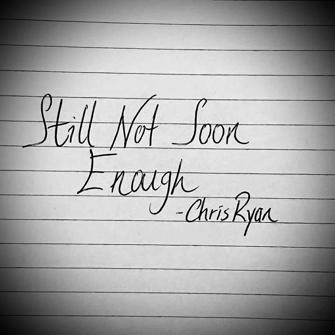 Релиз Still Not Soon Enough EP
