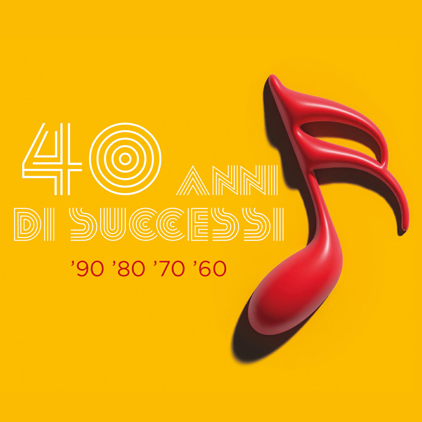 Релиз 40 Anni di Successi (’90 –’80 – ’70 –’60)