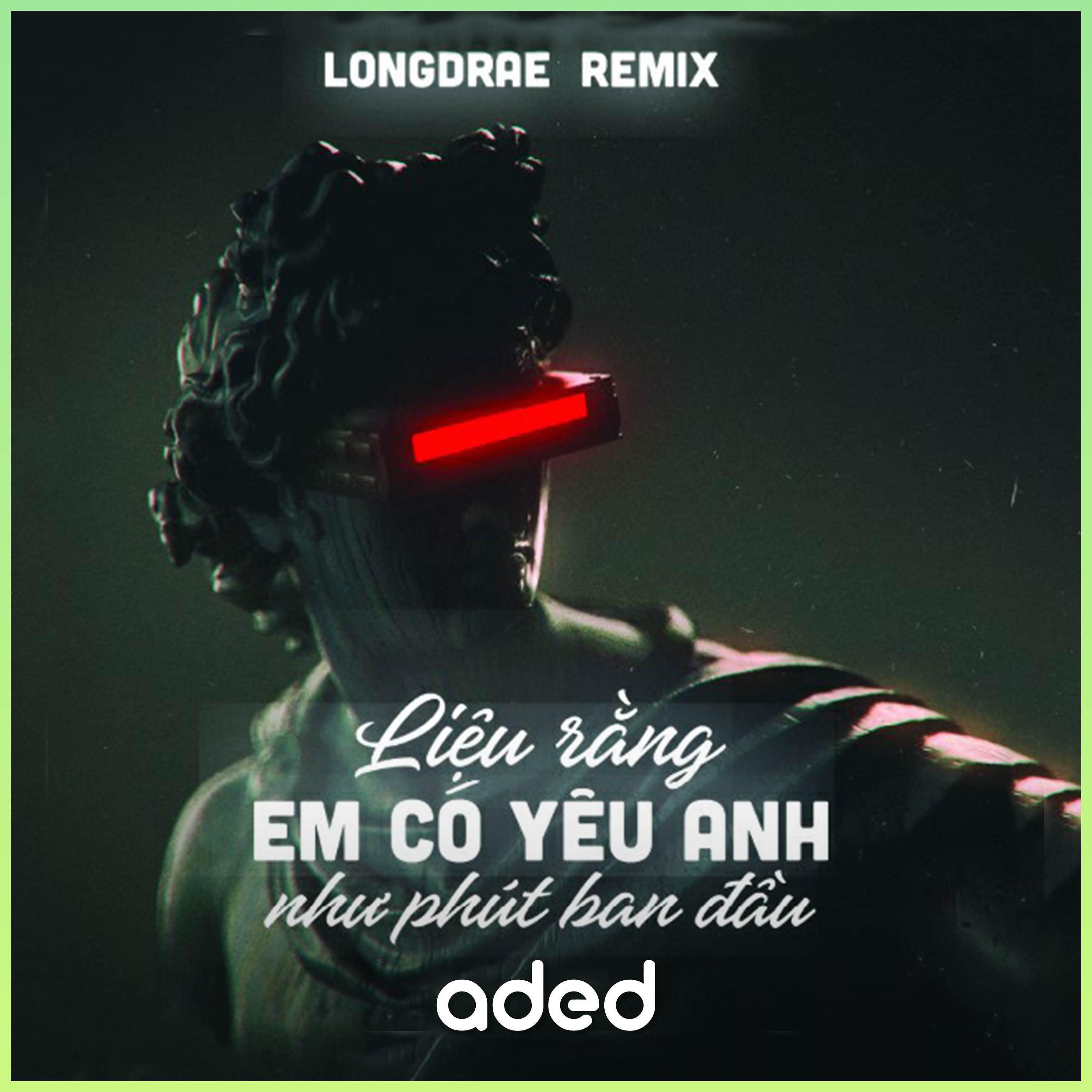 Релиз Liệu Rằng Em Có Yêu Anh Như Phút Ban Đầu