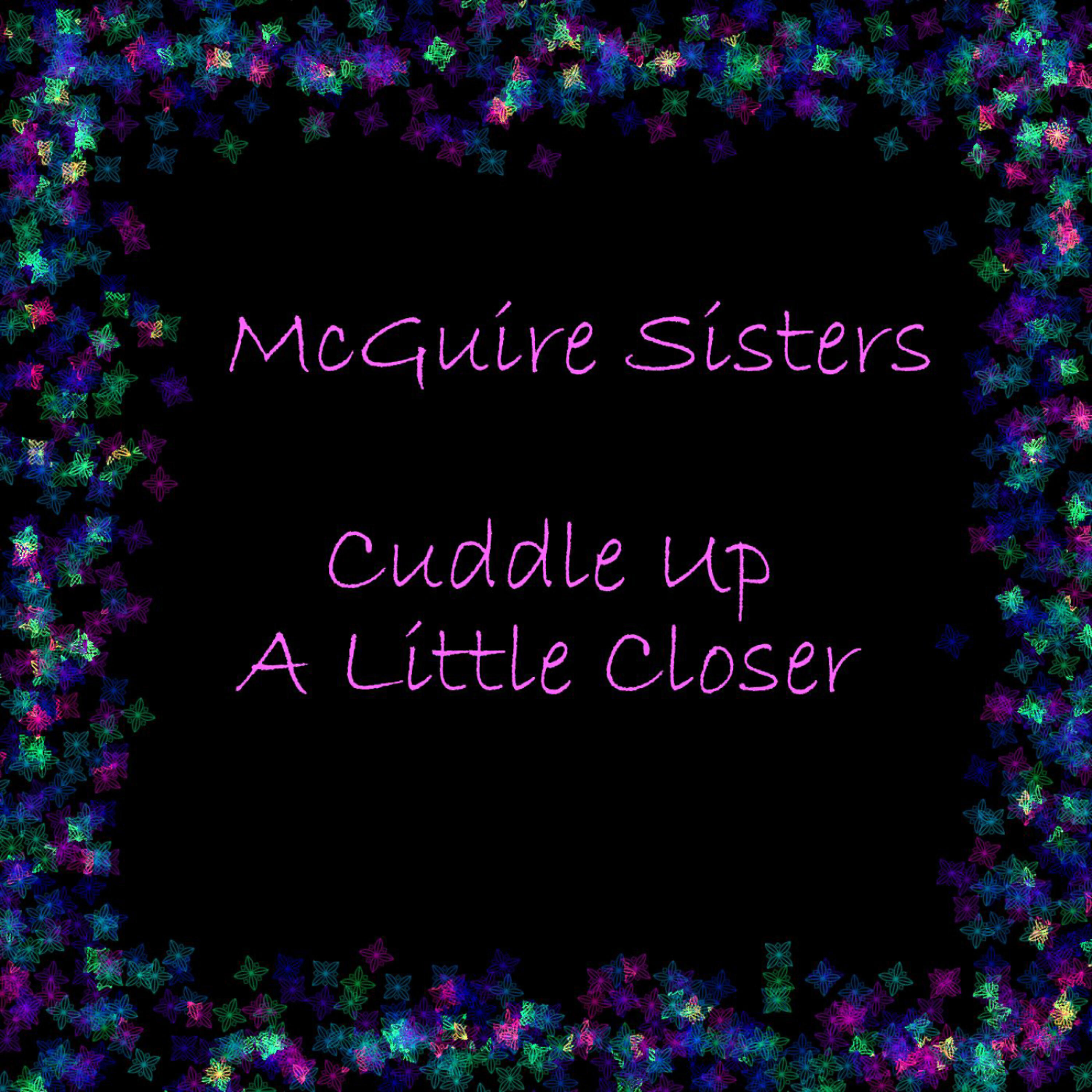 Релиз Cuddle Up A Little Closer