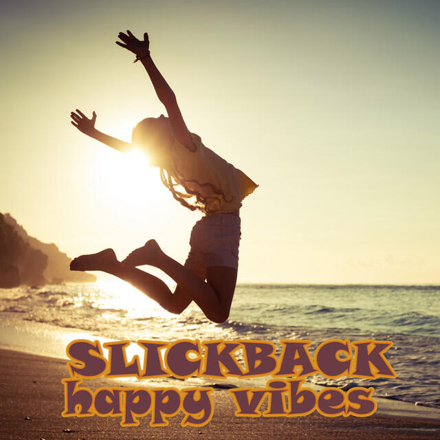 Постер альбома Slickback! Happy Vibes