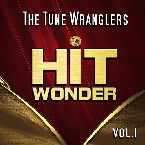 Релиз Hit Wonder: The Tune Wranglers, Vol. 1