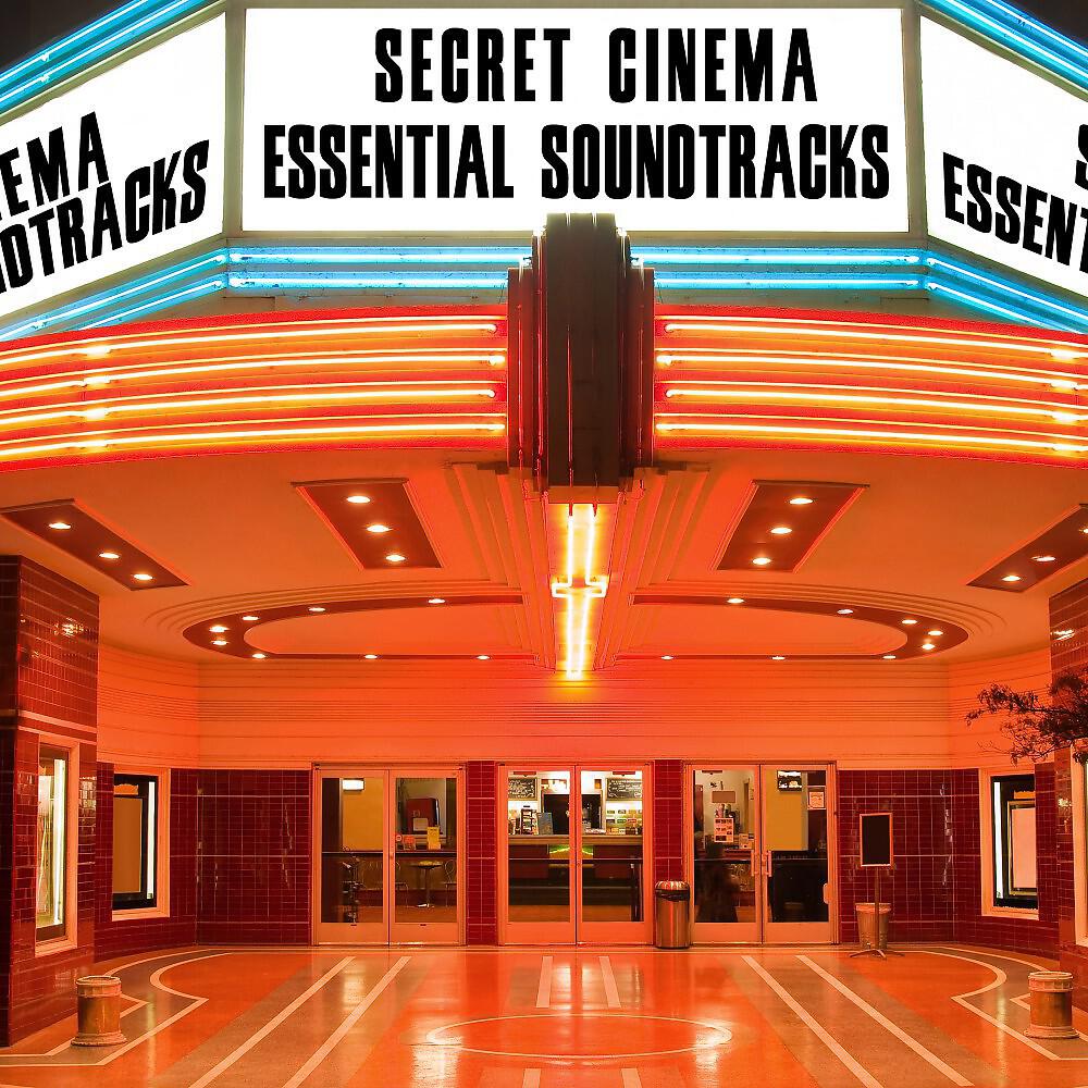 Релиз Secret Cinema - Essential Soundtracks