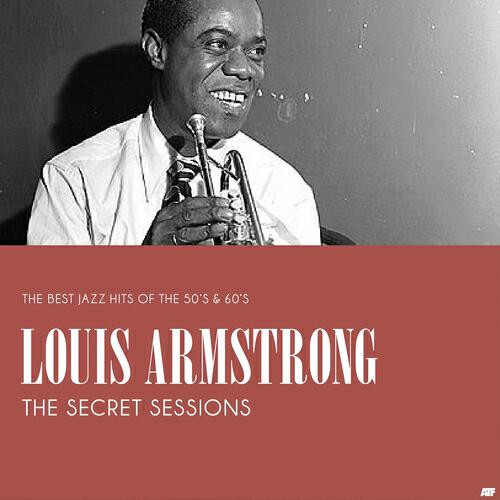 Постер альбома The Secret Sessions (The Best Jazz Hits of the 50's & 60's)