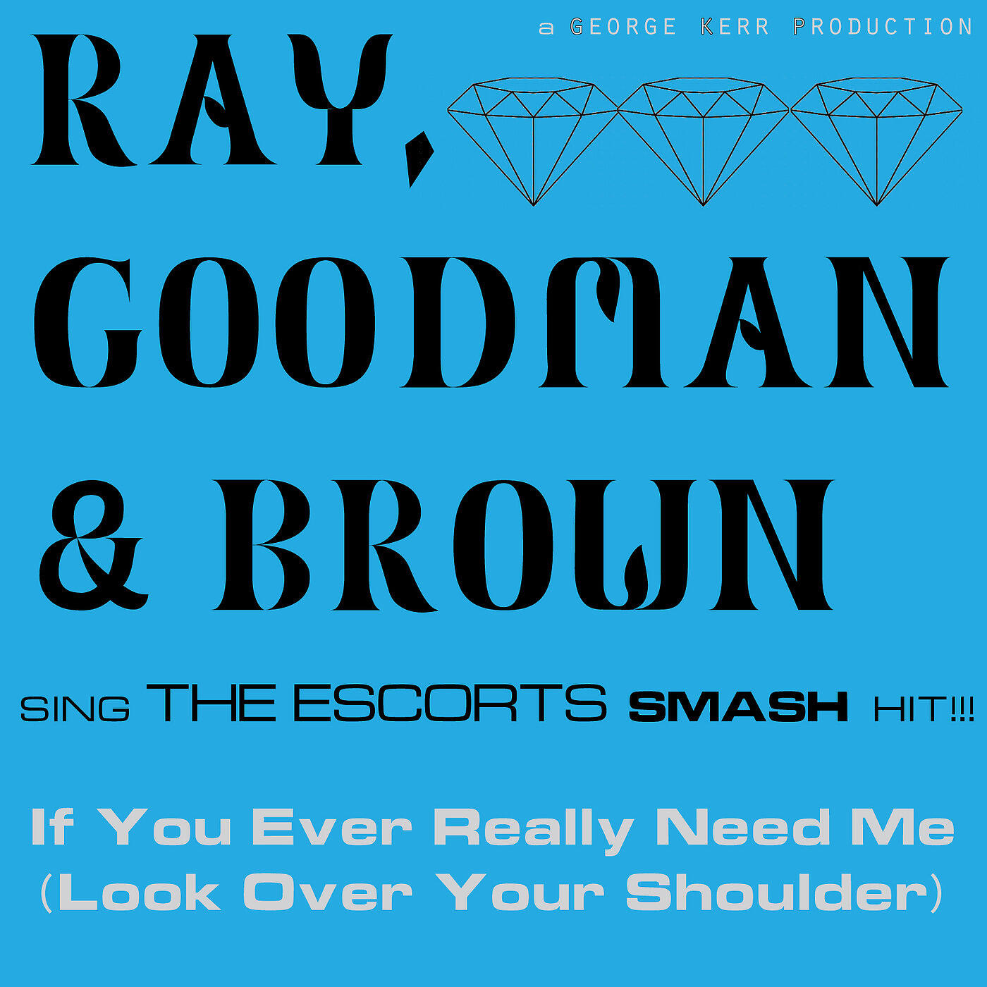 Релиз If You Ever Really Need Me (Look over Your Shoulder)
