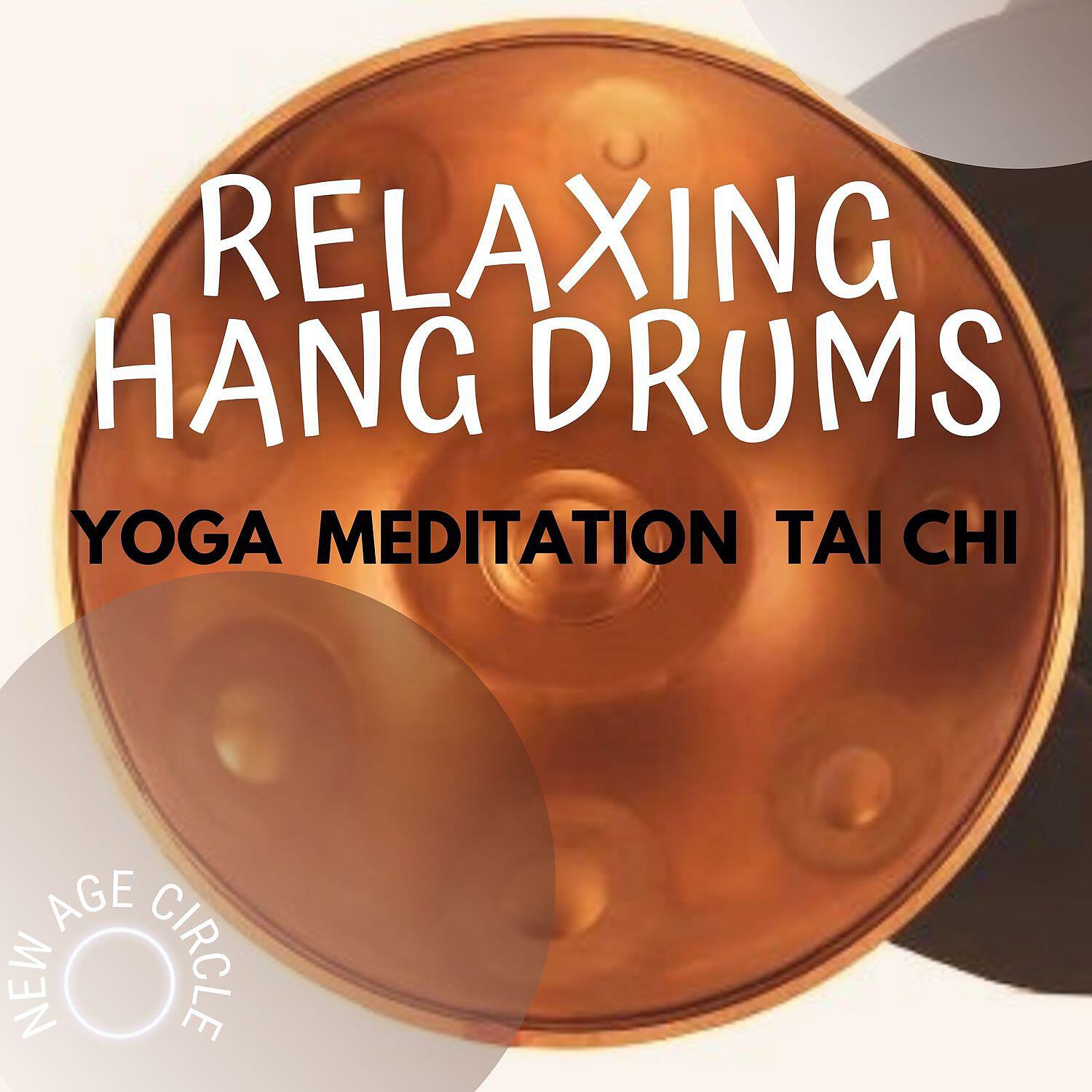 Релиз Relaxing Hang Drums - Yoga, Meditation, Tai Chi