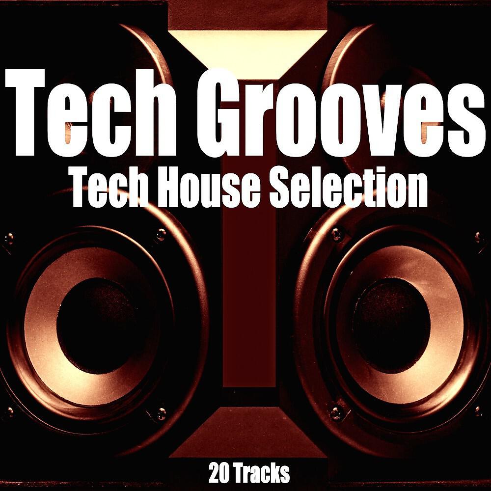Релиз Tech Grooves (Tech House Selection)