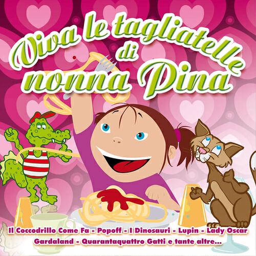 Релиз Viva le tagliatelle di nonna pina