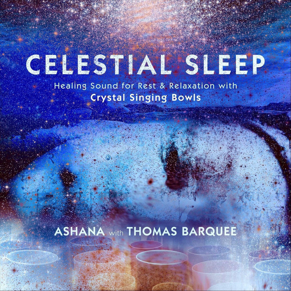 Релиз Celestial Sleep (Healing Sound for Rest and Relaxation with Crystal Singing Bowls)
