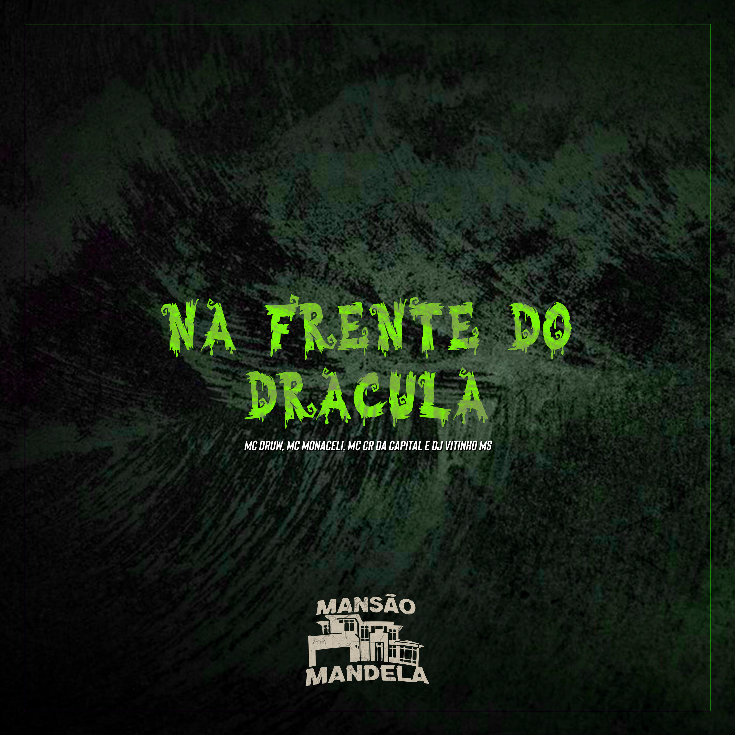 Скачать песню MC Druw, MC Monaceli, Mc CR Da Capital, DJ VITINHO MS - Na Frente do Dracula бесплатно в MP3 для Android и iOS