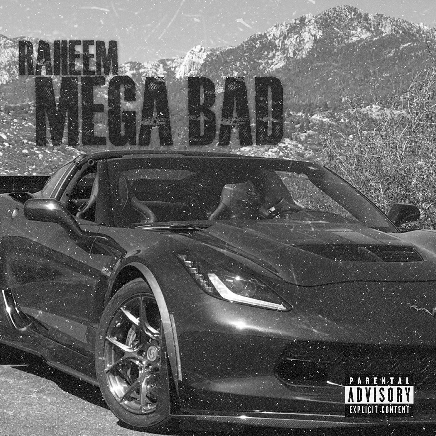 Скачать песню Raheem - Mega Bad бесплатно в MP3 для Android и iOS