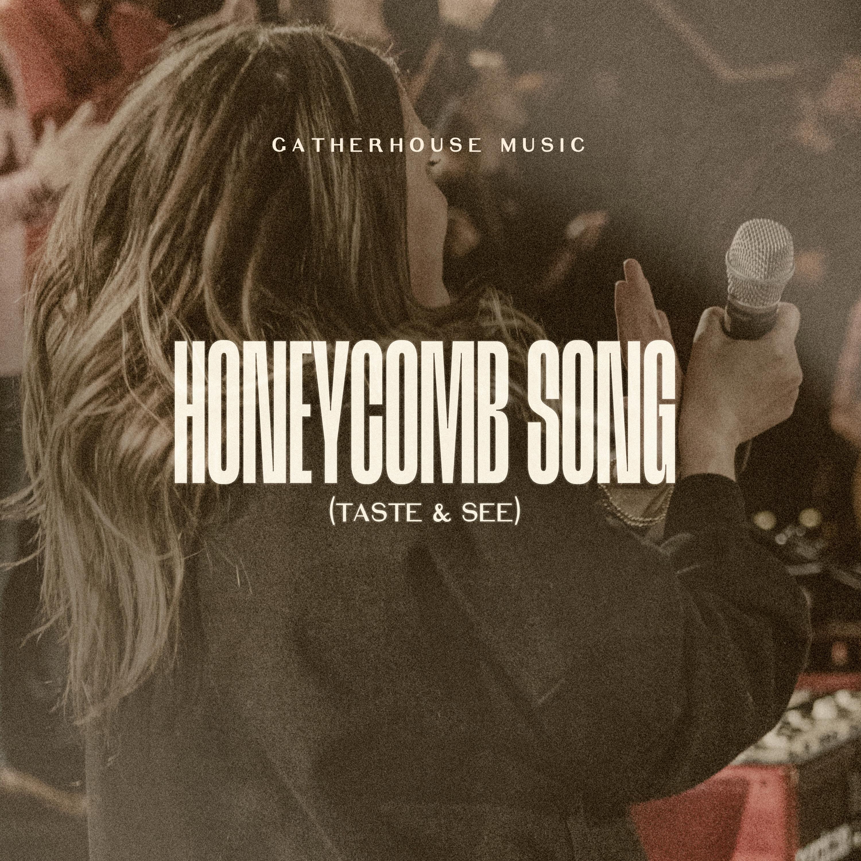 Релиз Honeycomb Song (Taste & See)
