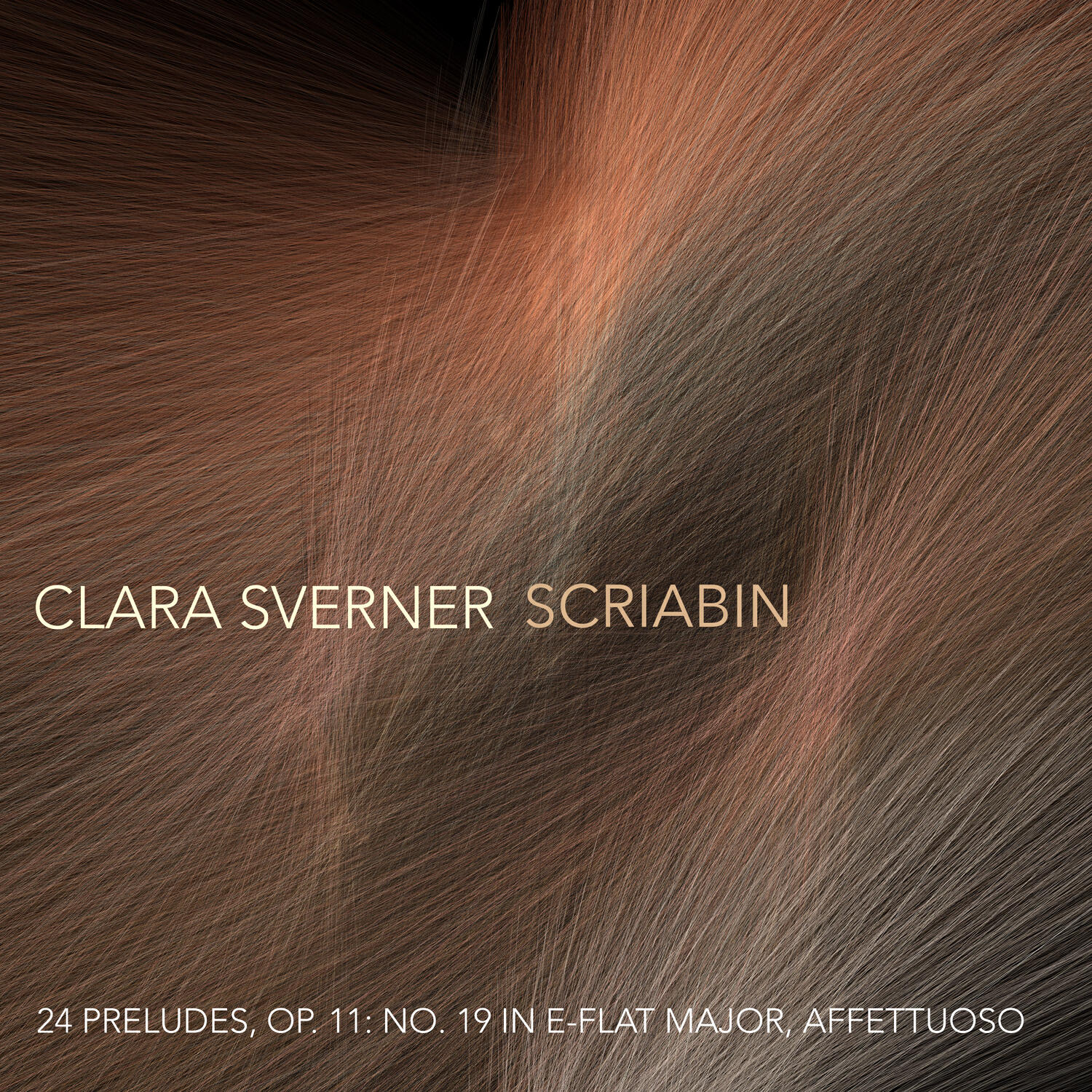 Релиз Scriabin: 24 Preludes, Op. 11: No. 19 in E-Flat Major. Affettuoso
