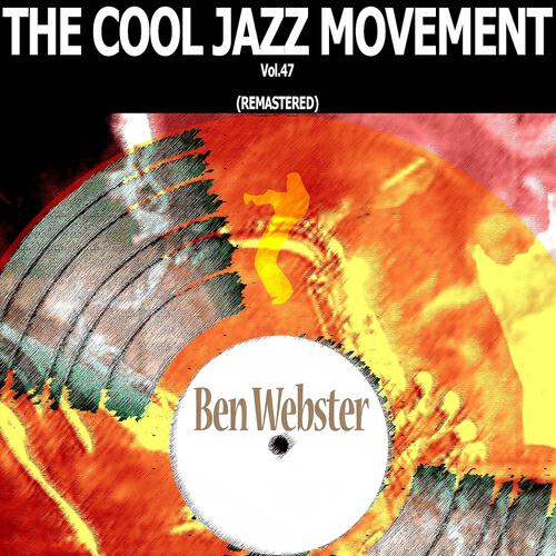 Релиз The Cool Jazz Movement, Vol. 47 (Remastered)