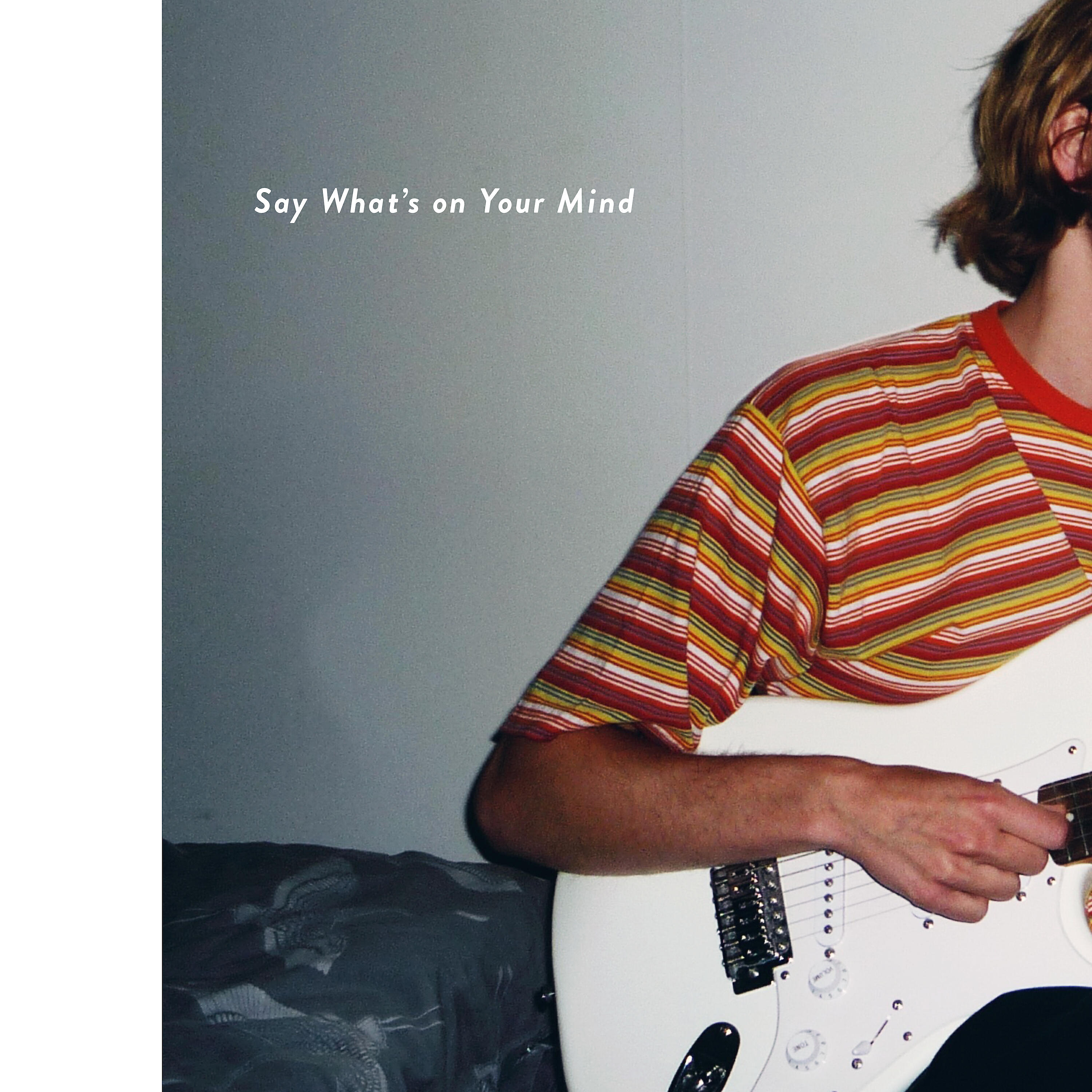Релиз Say What's on Your Mind
