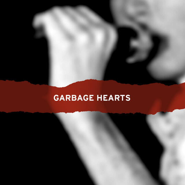 Garbage Hearts