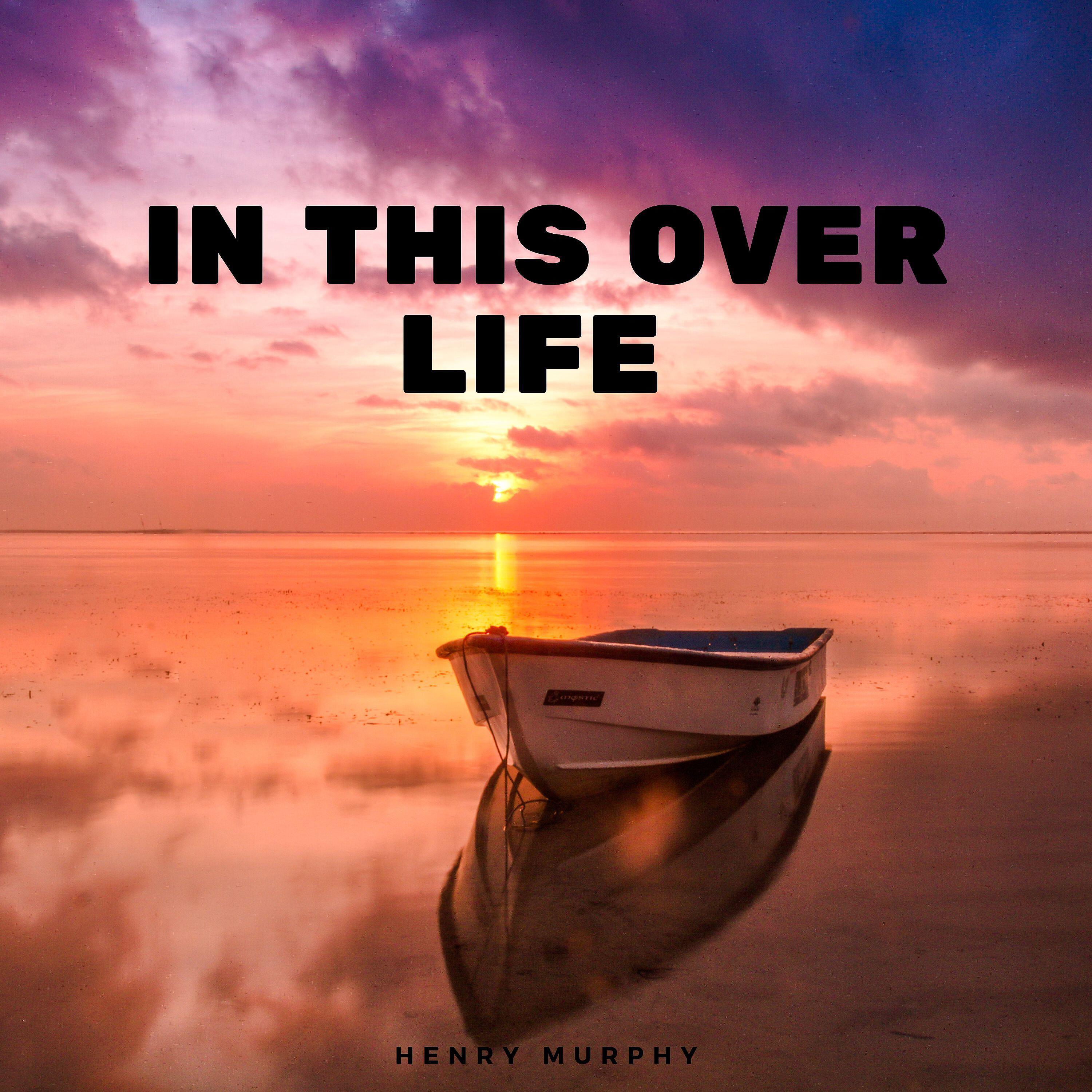 Релиз In This Over Life