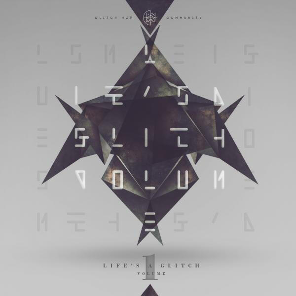 Релиз LIFE'S A GLITCH VOLUME 1