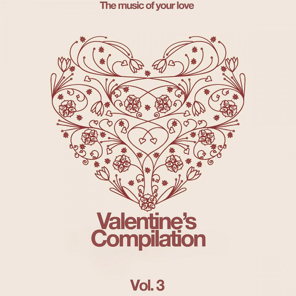 Релиз Valentine's Compilation, Vol. 3 (The Music of Your Love)