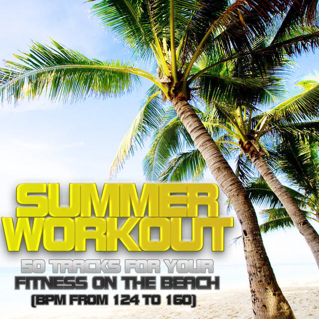 Релиз Summer Workout: 50 Tracks for Your Fitness On the Beach