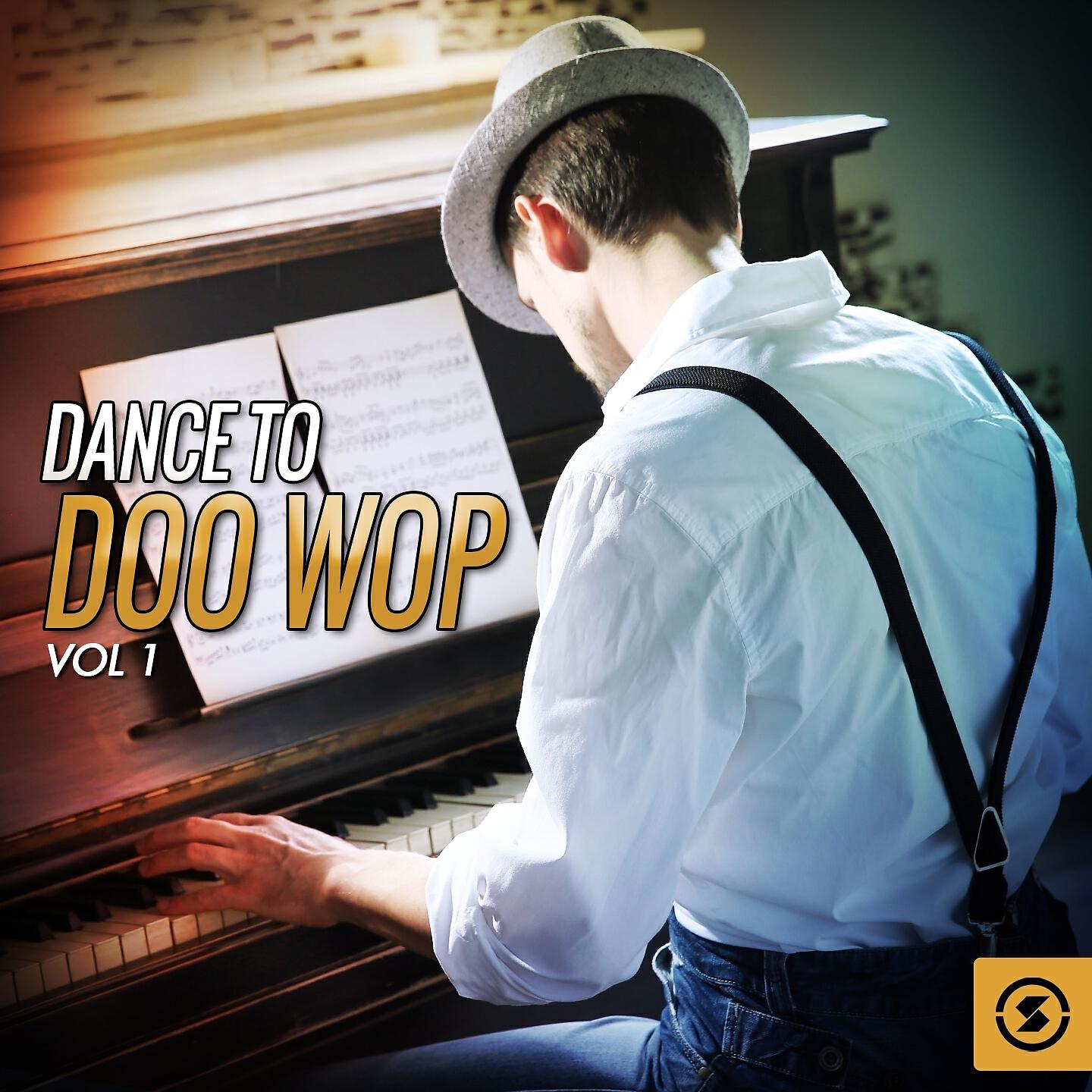 Релиз Dance To Doo Wop, Vol. 1