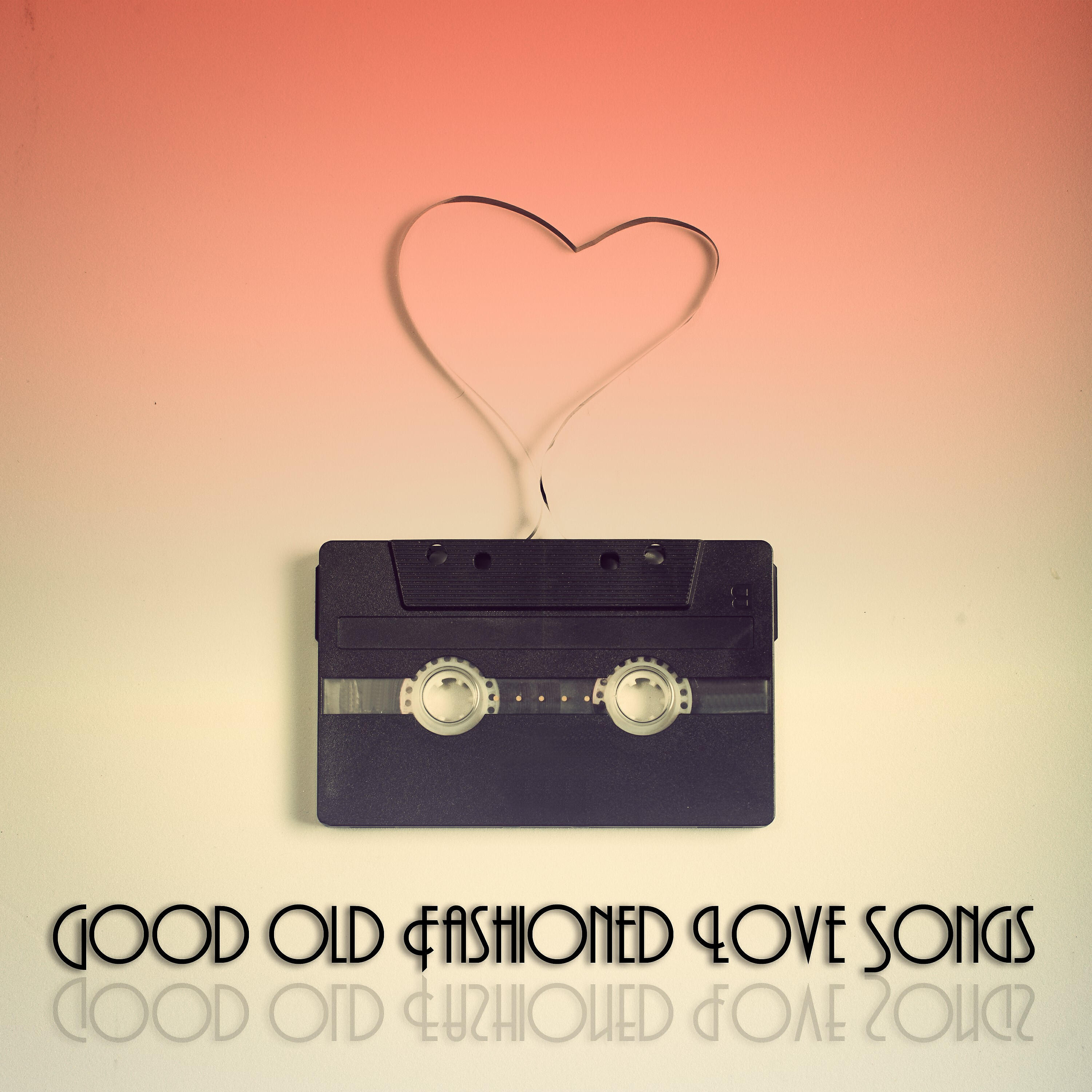 Релиз Good Old Fashioned Love Songs