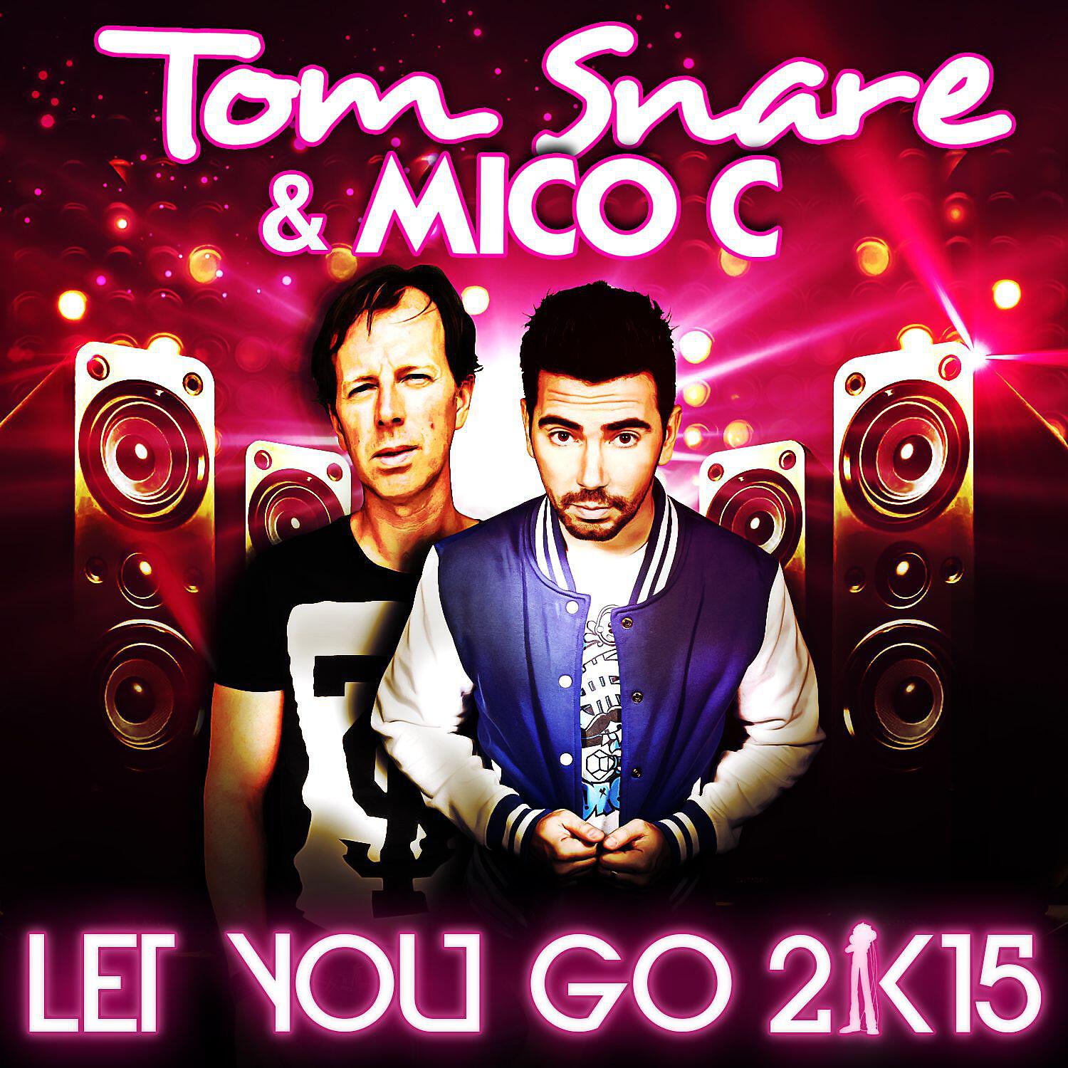 Релиз Let You Go 2k15 (The Remixes)