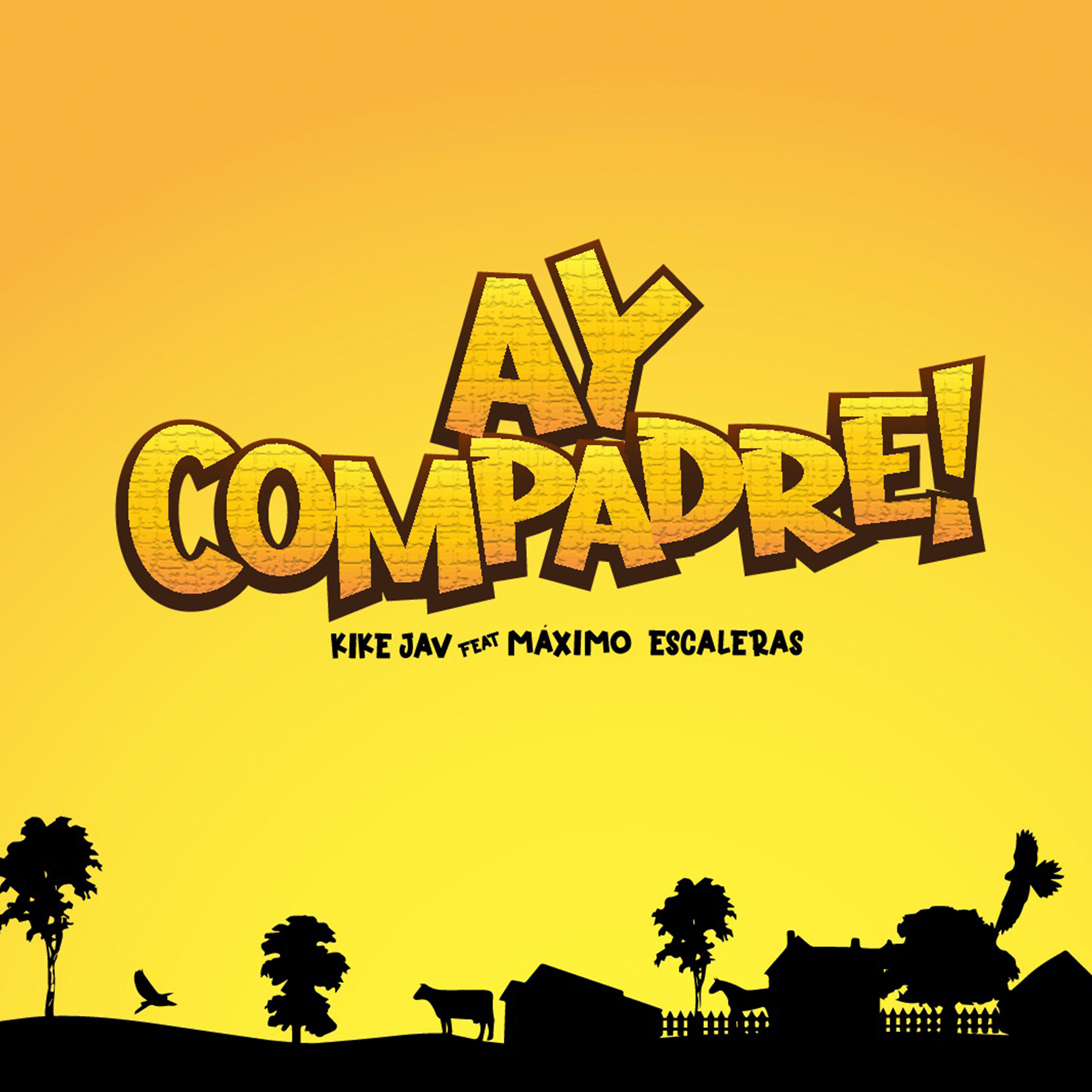 Релиз Ay Compadre