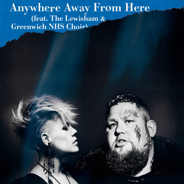 Релиз Anywhere Away from Here (feat. The Lewisham & Greenwich NHS Choir)
